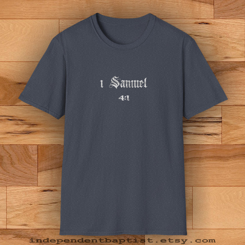 Mens Bible Verse T Shirt 1 Samuel 4:1